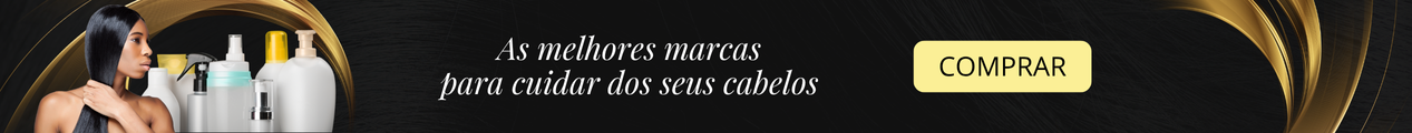 As melhores marcas para cuidar dos seus cabelos